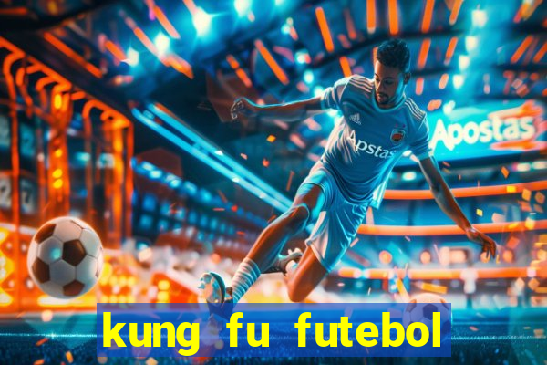 kung fu futebol clube dublado torrent